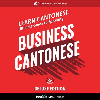 Learn Cantonese: Ultimate Guide to Speaking Business Cantonese for Beginners
