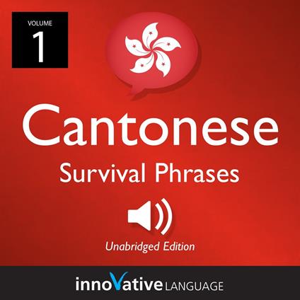 Learn Cantonese: Cantonese Survival Phrases, Volume 1