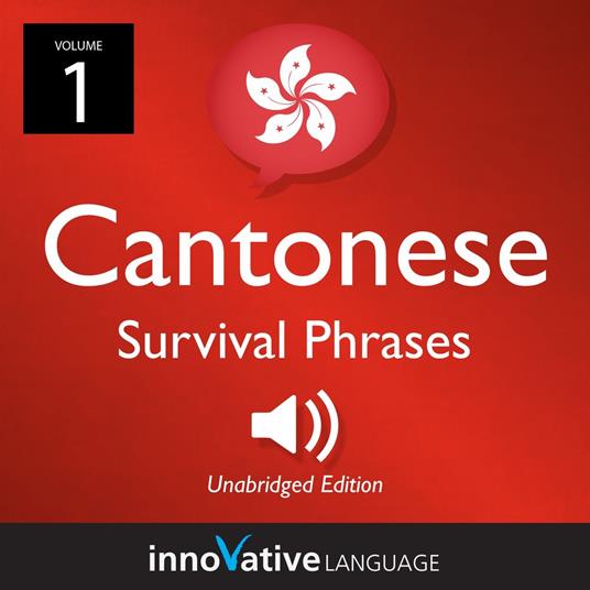 Learn Cantonese: Cantonese Survival Phrases, Volume 1
