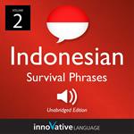 Learn Indonesian: Indonesian Survival Phrases, Volume 2