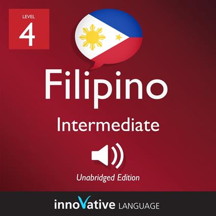 Learn Filipino - Level 4: Intermediate Filipino