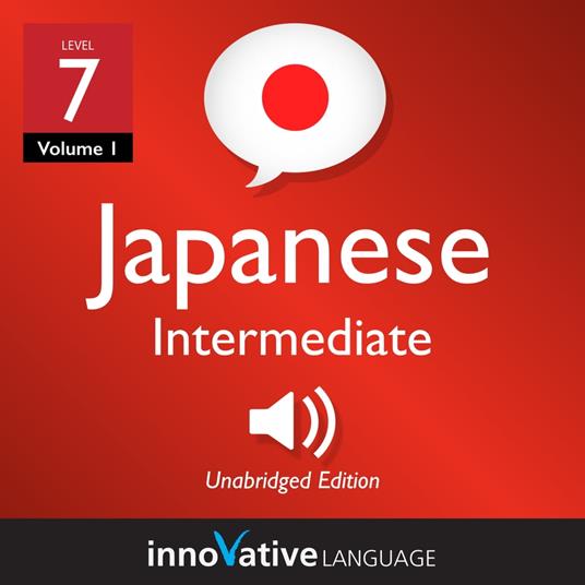 Learn Japanese - Level 7: Intermediate Japanese