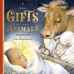 The The Gifts of the Animals: A Christmas Tale