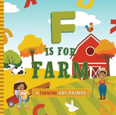 F Is for Farm - Ashley Marie Mireles - cover