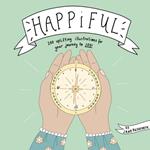 Happiful: 100 Uplifting Illustrations for Your Journey to Joy