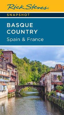 Rick Steves Snapshot Basque Country: Spain & France (Fourth Edition) - Rick Steves - cover