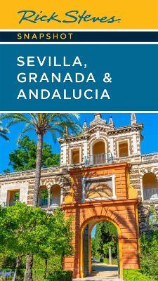 Rick Steves Snapshot Sevilla, Granada & Andalucia (Seventh Edition) - Rick Steves - cover