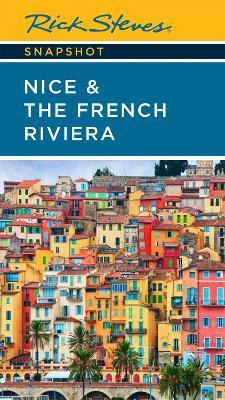 Rick Steves Snapshot Nice & the French Riviera (Third Edition) - Rick Steves,Steve Smith - cover