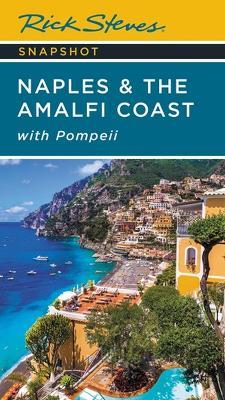 Rick Steves Snapshot Naples & the Amalfi Coast (Seventh Edition): with Pompeii - Rick Steves - cover