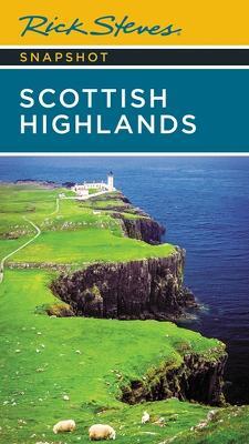 Rick Steves Snapshot Scottish Highlands (Third Edition) - Cameron Hewitt,Rick Steves - cover