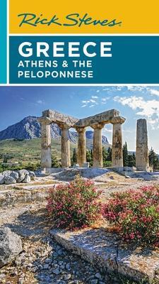 Rick Steves Greece: Athens & the Peloponnese (Seventh Edition) - Cameron Hewitt,Gene Openshaw,Rick Steves - cover