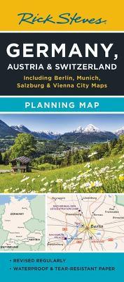Rick Steves Germany, Austria & Switzerland Planning Map: Including Berlin, Munich, Salzburg & Vienna City Maps - Rick Steves - cover