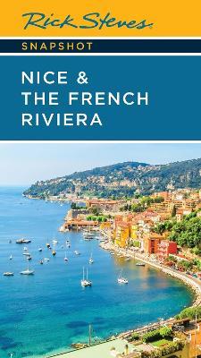 Rick Steves Snapshot Nice & the French Riviera (Fourth Edition) - Rick Steves,Rick Steves,Steve Smith - cover