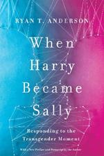 When Harry Became Sally: Responding to the Transgender Moment