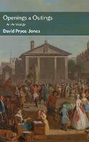 Openings & Outings: An Anthology - David Pryce-Jones - cover