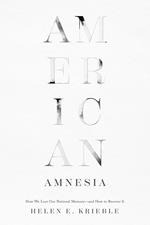 American Amnesia