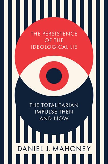 The Persistence of the Ideological Lie