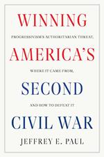 Winning America's Second Civil War