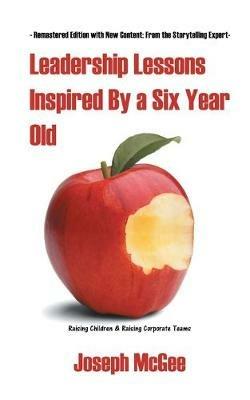 Leadership Lessons Inspired by a Six-Year-Old - Joseph McGee - cover