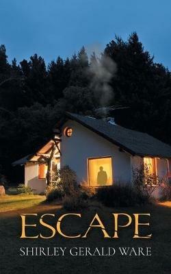 Escape - Shirley Gerald Ware - cover