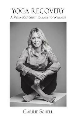 Yoga Recovery - Carrie Schell - cover