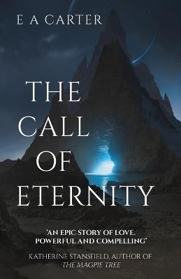 The Call of Eternity - E A Carter - cover