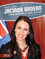 World Leaders: Jacinda Ardern: Prime Minister of New Zealand