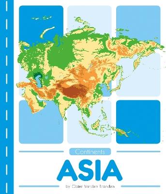 Continents: Asia - Claire Vanden Branden - cover
