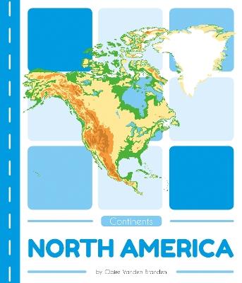 Continents: North America - Claire Vanden Branden - cover