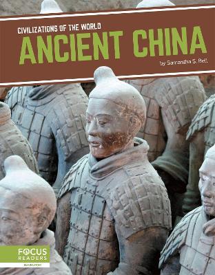 Civilizations of the World: Ancient China - Samantha S. Bell - cover