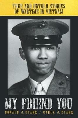 My Friend You - Donald Clark,Carla J Clark - cover