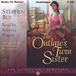 The Outlaw's Twin Sister (The Belles of Lordsburg Series, Book 3)