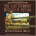 The Last Stubborn Buffalo In Nevada (Nathan T. Riggins Western Adventure, Book 4)