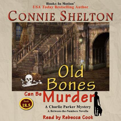 Old Bones Can Be Murder (A Charlie Parker Mystery Series, Book 18.5)