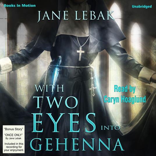 With Two Eyes Into Gehenna
