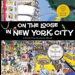 On the Loose in New York City (Advance Reader Copy)