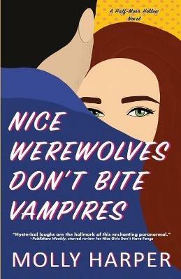Nice Werewolves Don't Bite Vampires - Molly Harper - cover