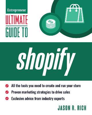 Ultimate Guide to Shopify for Business - Jason R. Rich - cover