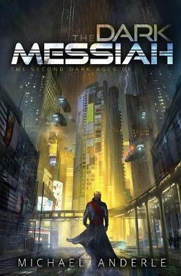 The Dark Messiah - Michael Anderle - cover