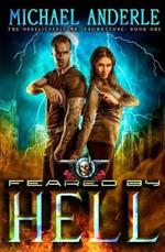 Feared By Hell: An Urban Fantasy Action Adventure