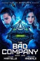 The Bad Company: Age of Expansion - A Kurtherian Gambit Series