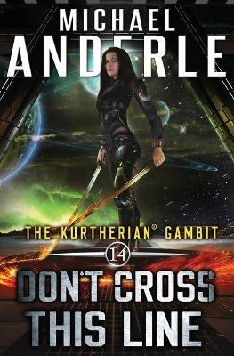 Don't Cross This Line - Michael Anderle - cover