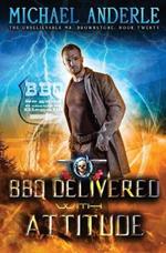 Roadtrip: BBQ Delivered with Attitude: The Unbelievable Mr. Brownstone Book 20