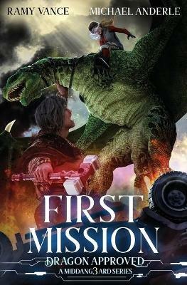 First Mission: A Middang3ard Series - Michael Anderle,Ramy Vance - cover