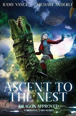 Ascent To The Nest: A Middang3ard Series - Michael Anderle,Ramy Vance - cover