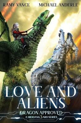 Love And Aliens: A Middang3ard Series - Michael Anderle,Ramy Vance - cover