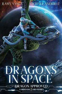 Dragons In Space: A Middang3ard Series - Michael Anderle,Ramy Vance - cover