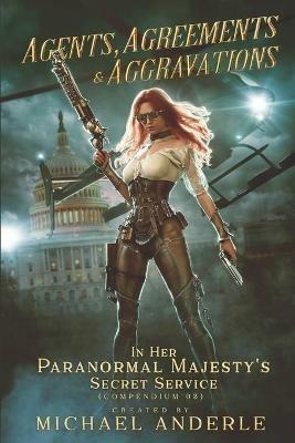 Agents, Agreements and Aggravations - Michael Anderle - cover