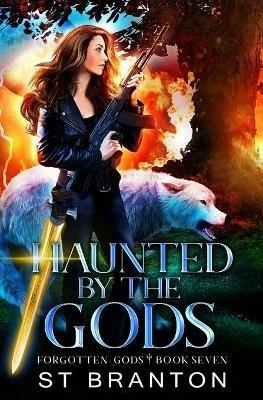 Haunted By The Gods - CM Raymond,Le Barbant,St Branton - cover