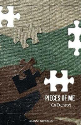 Pieces of Me: A Combat Veteran's Life - Charlotte M Daulton - cover